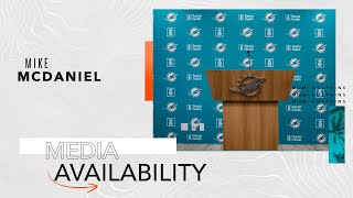 HEAD COACH MIKE MCDANIEL MEETS WITH THE MEDIA | MIAMI DOLPHINS