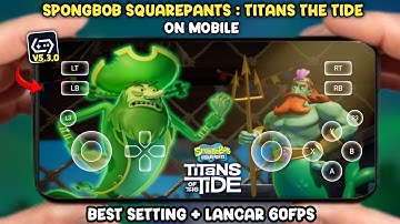 Spongebob: Titans Of The Tide On Android Emulator Gamehub Best Setting Gameplay 60FPS!! 