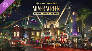 Silver Screen Pack - Announcement Trailer | Planet Coaster 2