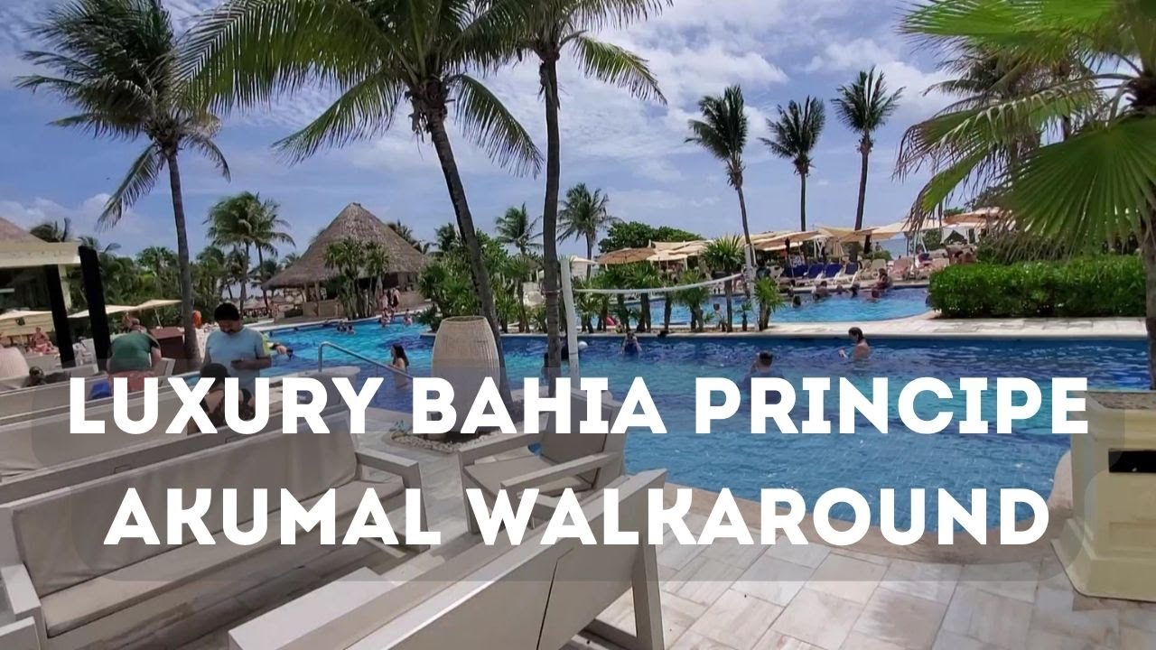 Walkaround Luxury Bahia Principe Akumal | Rivera Maya Mexico # ...