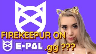 I MADE AN ACCOUNT ON EPAL.GG