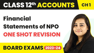Financial Statements of NPO - One Shot Revision | Class 12 Accounts Chapter 1 (2022-23)