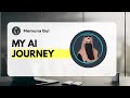Lost in AI? I was Too! My Ai Journey ❤️