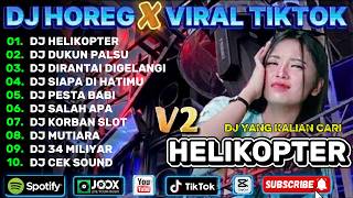 DJ HELIKOPTER_DJ VIRAL TIKTOK !! FULL BASS PARTY HOREG MENGKANE TERBARU 2026_BWI DJ PRO