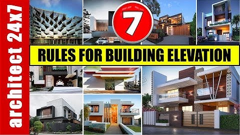 7 RULES FOR BUILDING ELEVATION