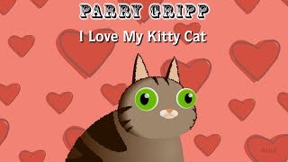 I Love My Kitty Cat (lyric video) - Parry Gripp and Nathan Mazur
