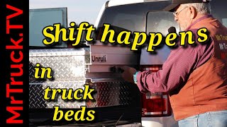 Shift happens to unorganized truck beds. Tonneau cover tool box cargo management solution is smooth