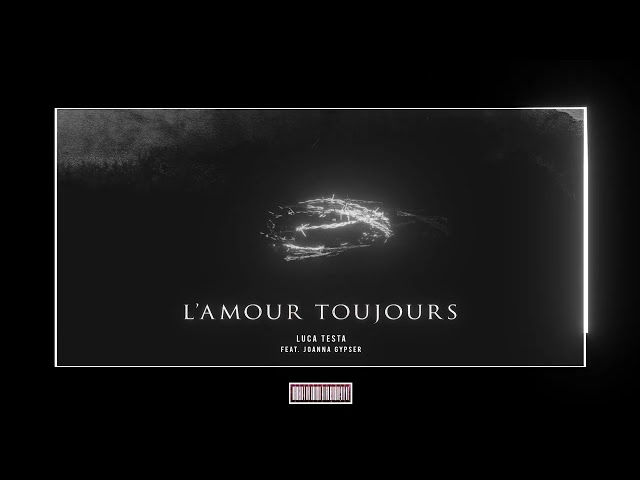 Luca Testa - L'amour Toujours (Feat. Joanna Gypser) [Hardstyle Remix] class=