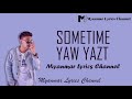 Sometime  yaw yazt lyricsmyanmar lyrics channel