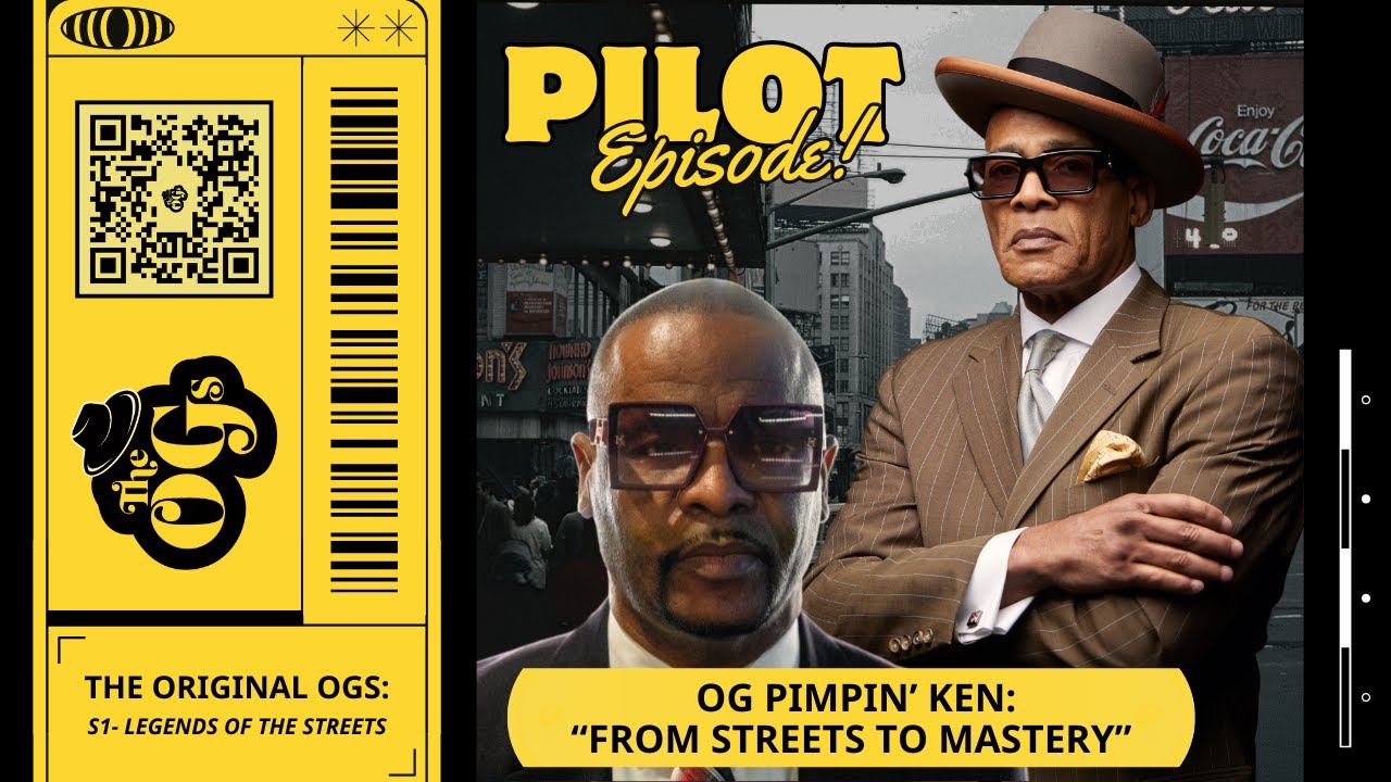 THE ORIGINAL OGs (Pilot Episode) - OG Pimpin' Ken