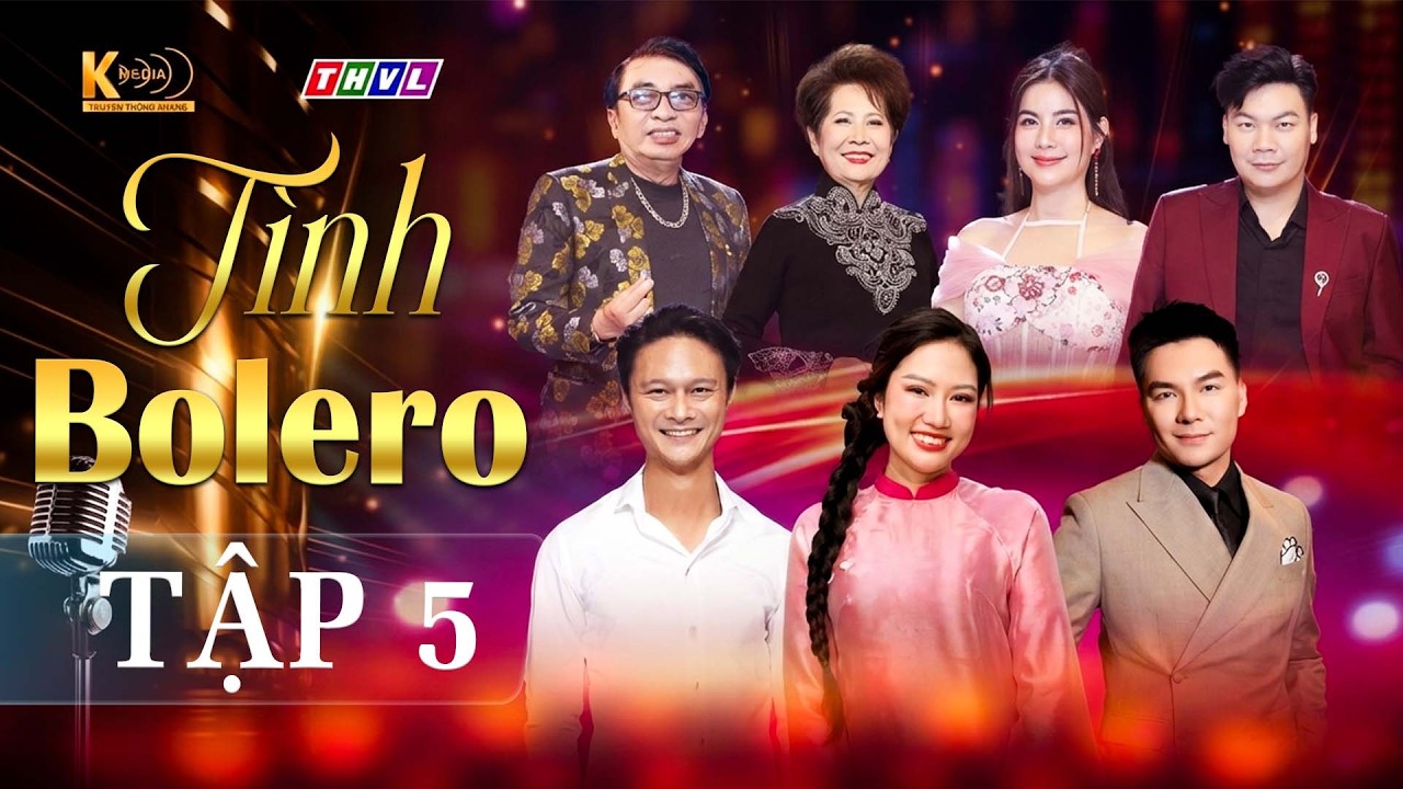Tình Bolero Tập 5: Kết thúc vòng thi chủ đề 