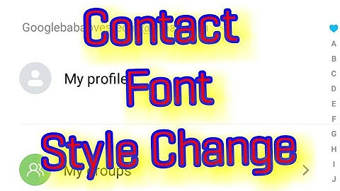 How To Change Contact Name Font Style | Make Stylish font