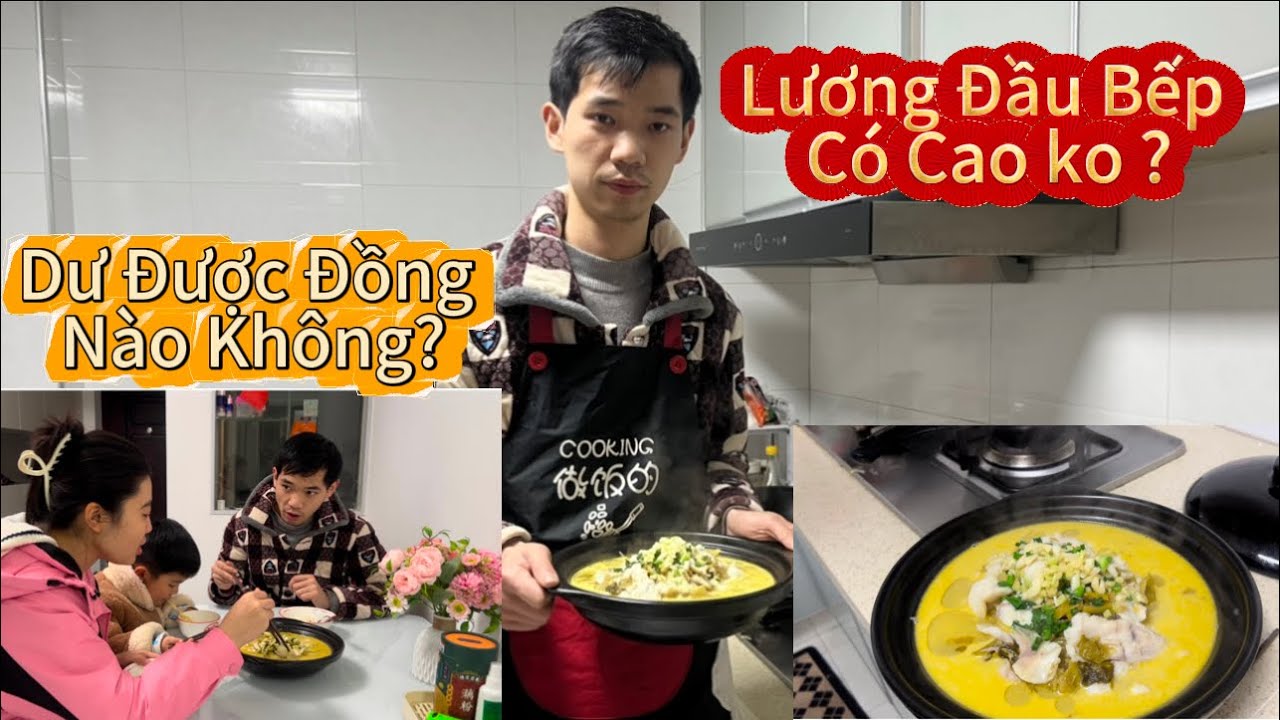 Chia Sẻ Lương Đầu Bếp Của Chồng Trung,Và Cuộc Sống Hiện Tại Của Dâu Việt Tại Trung Quốc,Món Lẩu Cá