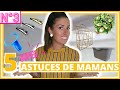 Je te donne mes astuces de maman numro 3