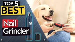 The Best Nail Grinder for YOUR DOG