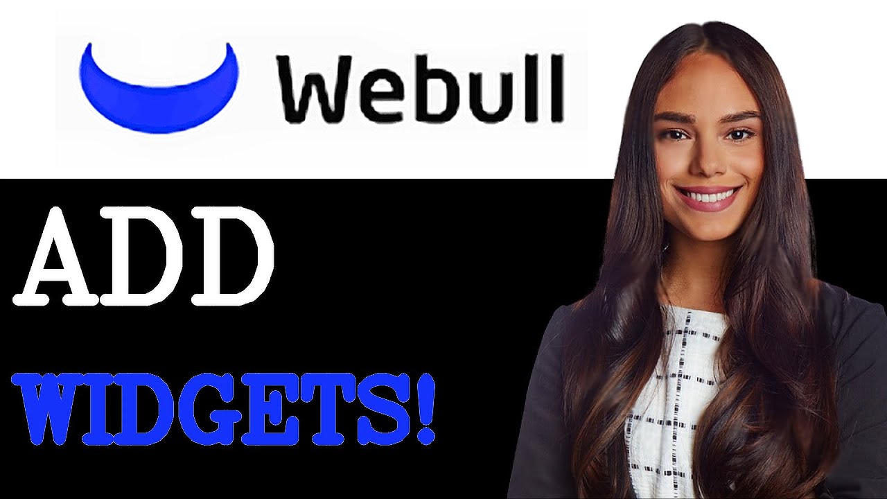 How To Add Widgets On Webull Desktop (2025)