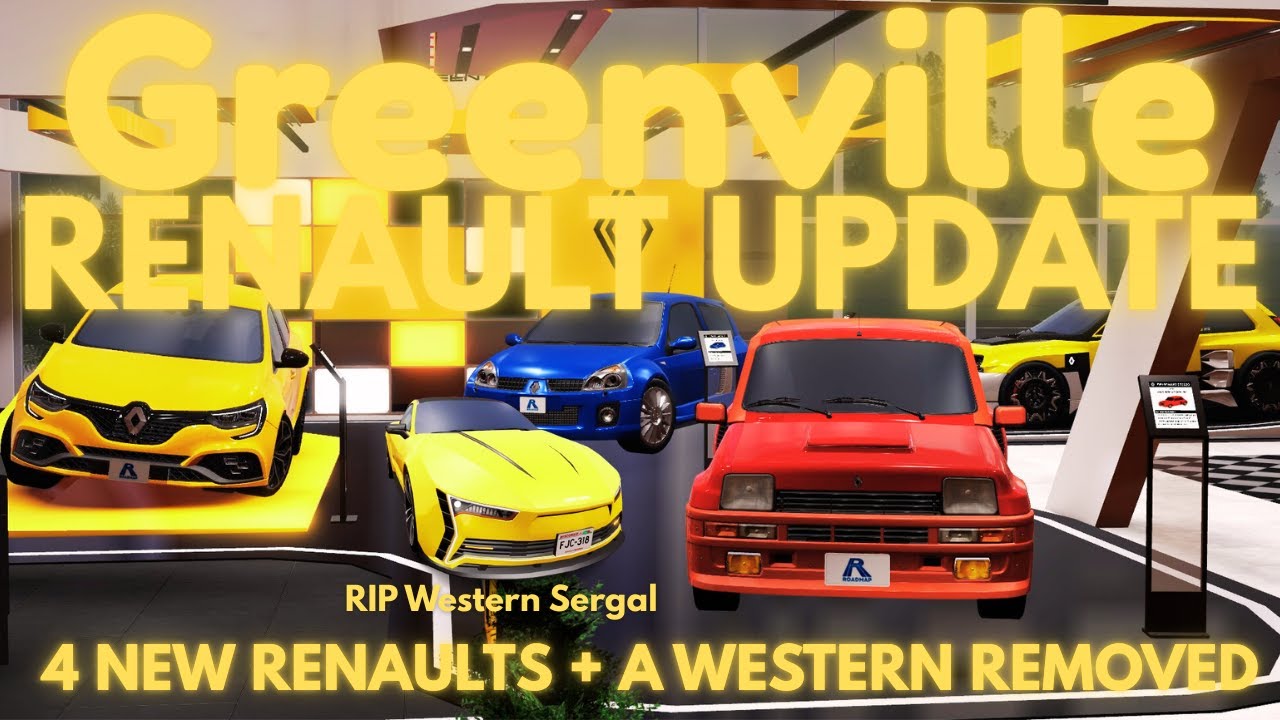 5 NEW RENAULT'S UPDATE + A WESTERN CAR REMOVED | Greenville Roblox ...