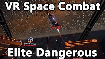 Elite Dangerous - Combat in VR