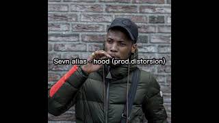 Sevn alias - hood (prod. Distorsion)