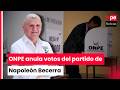 ONPE elimina votos del partido de Napoleón Becerra del conteo final