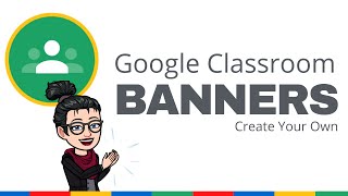 How To Design A Custom Banner For Google Classroom Tutorial 2020 Youtube