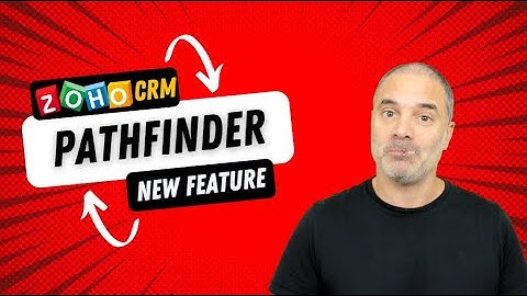 Zoho CRM Pathfinder | NEW FEATURE ALERT