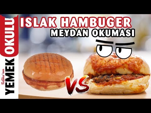 Islak Hamburger Meydan Okuması (Challenge) | Evde Islak Hamburger Nasıl Yapılır?