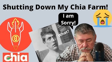 Closing my Chia farm!