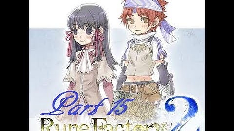 Rune Factory 2 Part 15