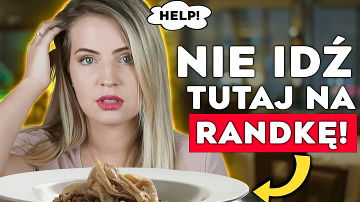 4 NAJGORSZE błędy na pierwszej randce!
