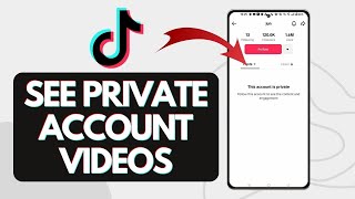 How To See TikTok Private Account Videos (Quick And Easy) screenshot 2