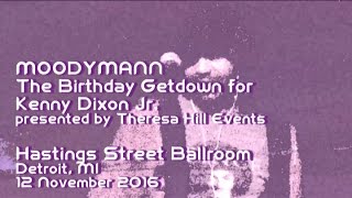 MOODYMAN : The Birthday Getdown :: electroverse :: 12 Nov 2016 :: Hastings St Ballroom, Detroit