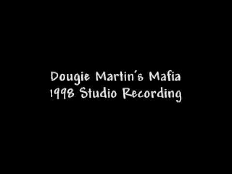 Dougie Martin's Mafia - Gladly Go Blind