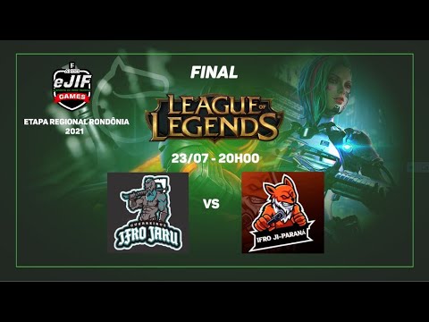 League of Legends - Final - IFRO Jaru X IFRO Ji-Paraná - eJIFRO 2021