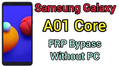 SAMSUNG Galaxy A01Core (A013) Android 10 FRP Bypass/A01core Google Account lock remove without PC