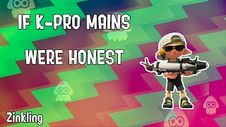 If Kensa Splattershot Pro Mains Were Honest...