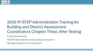 Famous Spring 2026 M-STEP Administration Training, Chapter 3: After Testing Net Worth