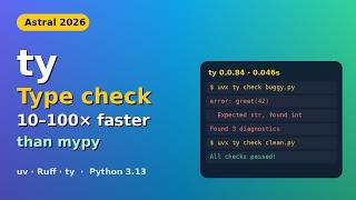 Type-Check Python Fast with Astral ty (2026)