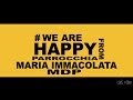 we are happy from parrocchia Maria Immacolata mdp Ceglie M.ca