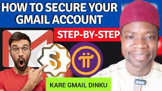 How to secure your Gmail account and Sidra pi wallet YADDA ZAKU bawa email naku tsaro na musamman