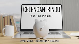 CELENGAN RINDU - FIERSA BESARI | LYRIC VIDEO TRANSLATION | LIRIK TERJEMAHAN ( INDONESIA / ENGLISH )