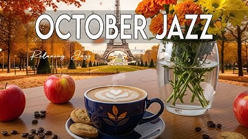 October Jazz: Sweet Jazz & Elegant Bossa Nova to relax, study and work effectively .