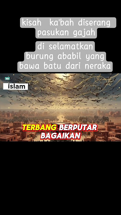 ka'bah diserang pasukan gajah diselamatkan burung ababil #islamicshorts