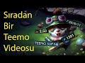 Sıradan Bir Teemo Videosu