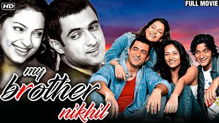 My Brother Nikhil (Full Movie) | Juhi Chawala, Sanjay Suri | Juhi Chawala Superhit Movie