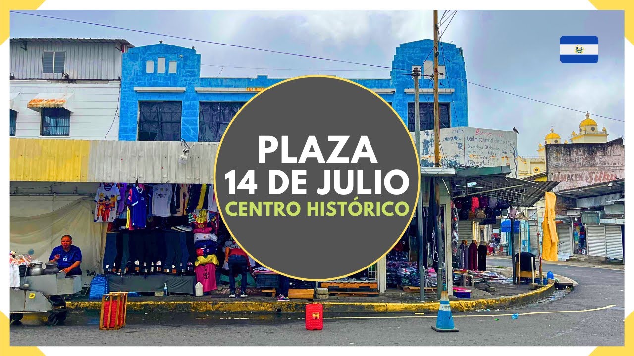 PLAZA 14 DE JULIO en el CENTRO HISTORICO DE SAN SALVADOR y sus ventas informales - EL SALVADOR 2025