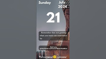 21 July 2024 Daily Motivational Calendar