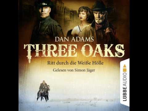 Ritt durch die weiße Hölle (Three Oaks 1) YouTube Hörbuch Trailer auf Deutsch