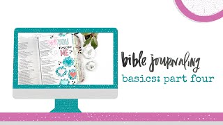 Bible Journaling Basics: Part 4