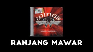 WINGS - Ranjang Mawar (Original HQ) Lirik